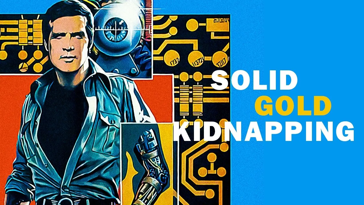 Filme The Six Million Dollar Man: The Solid Gold Kidnapping Imagem Do Filme The Six Million Dollar Man: The Solid Gold Kidnapping