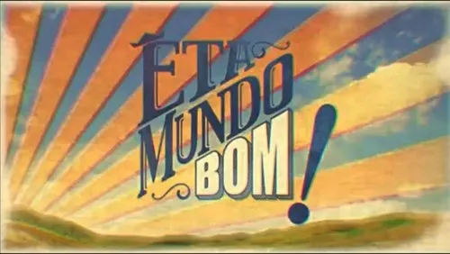 Background Êta Mundo Bom!