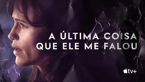 Background A Última Coisa Que Ele Me Falou