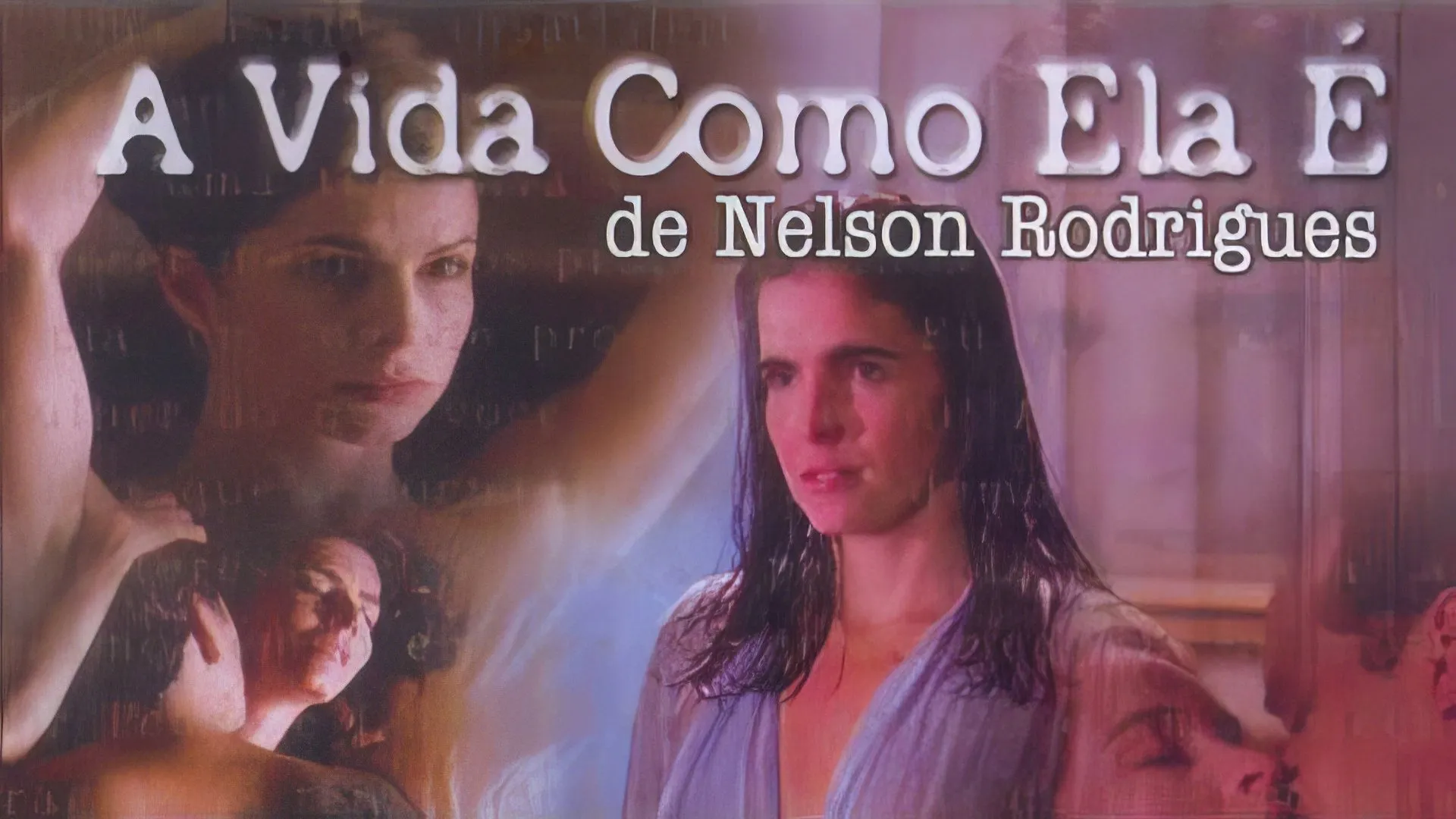 Background A Vida Como Ela É...