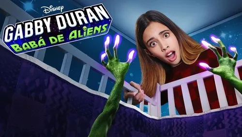 Background Gabby Duran: Babá de Aliens