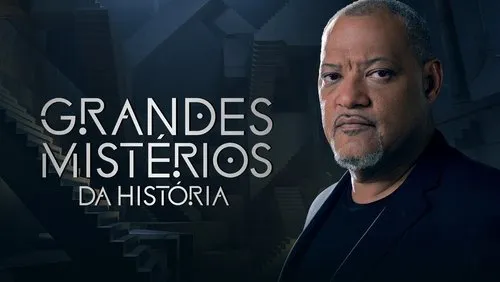Background Grandes Mistérios da História com Laurence Fishburne