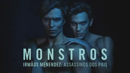 Background Monstros: Irmãos Menendez: Assassinos dos Pais