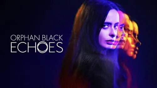 Background Orphan Black: Echoes