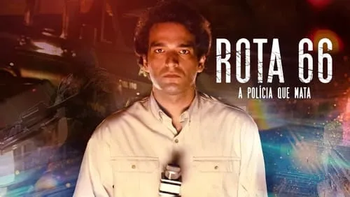 Background Rota 66: A Polícia que Mata