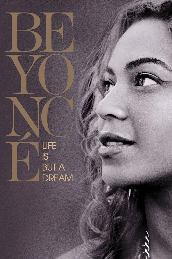 Filme Beyoncé: Life Is But a Dream Poster do filme Beyoncé: Life Is But a Dream
