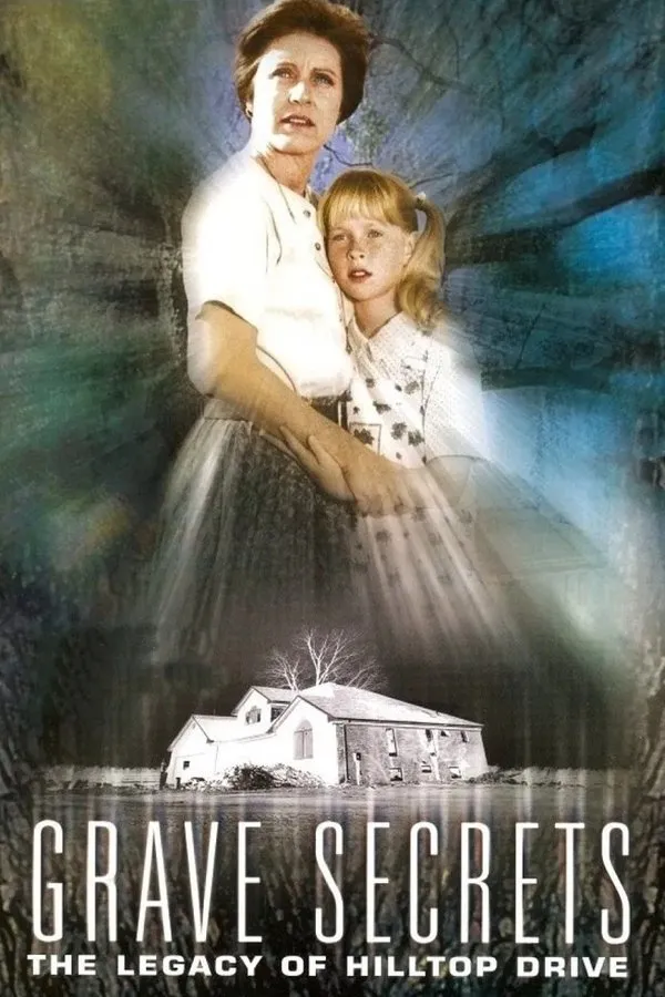 Filme Grave Secrets: The Legacy of Hilltop Drive Poster do filme Grave Secrets: The Legacy of Hilltop Drive