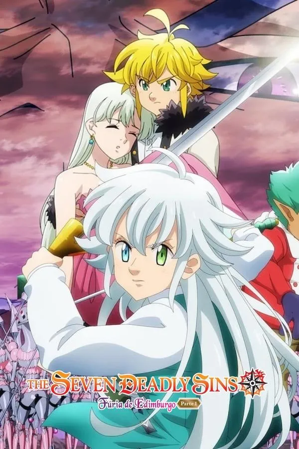 Poster do filme Nanatsu no Taizai: Fúria de Edimburgo – Parte 1