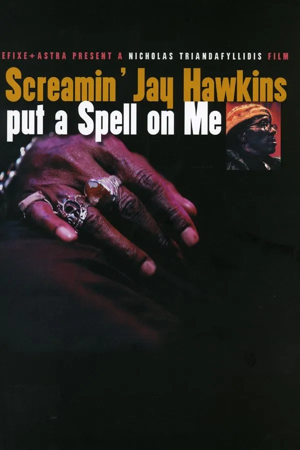 Filme Screamin'' Jay Hawkins: I Put a Spell on Me Poster do filme Screamin'' Jay Hawkins: I Put a Spell on Me