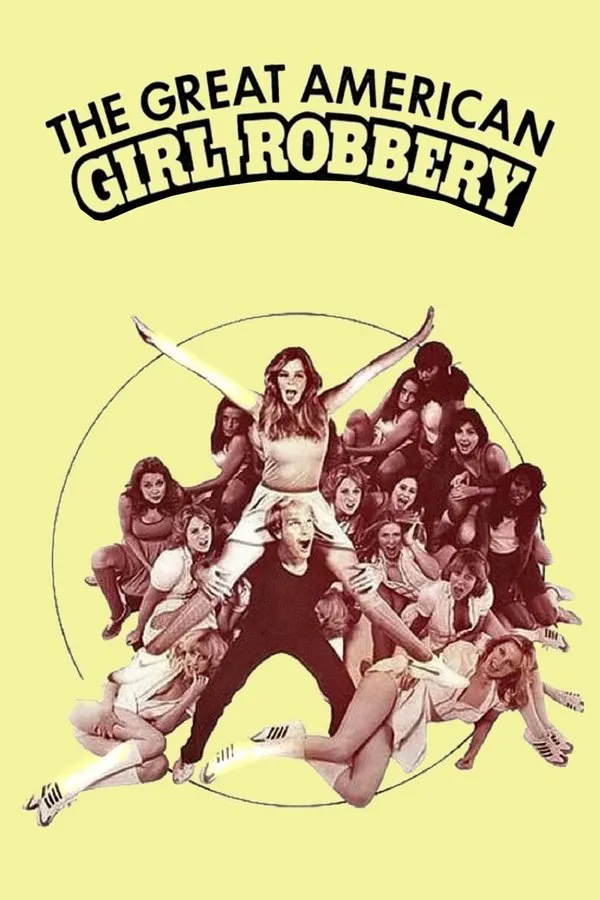 Filme The Great American Girl Robbery Poster do filme The Great American Girl Robbery