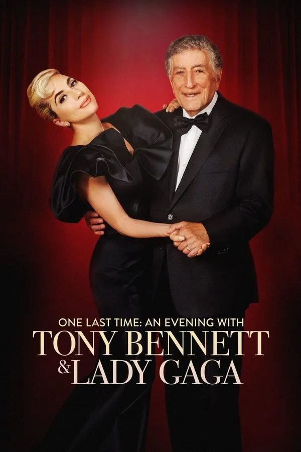 Poster do filme Uma Última Vez: Uma Noite Com Tony Bennett e Lady Gaga